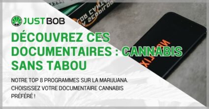 Découvrez ces documentaires : cannabis sans tabou