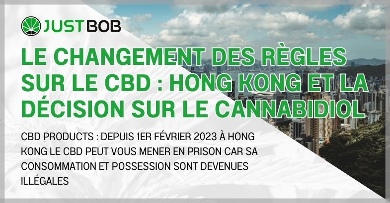 Le changement des règles sur le CBD : Hong Kong