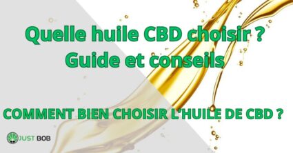 Quelle huile CBD choisir ?